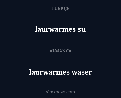 laurwarmes su - laurwarmes waser