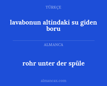 rohr unter der spüle - lavabonun altindaki su giden boru