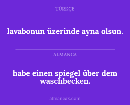 lavabonun üzerinde ayna olsun. - habe einen spiegel über dem waschbecken.