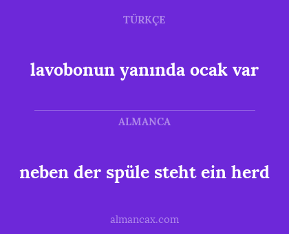 lavobonun yanında ocak var - neben der spüle steht ein herd