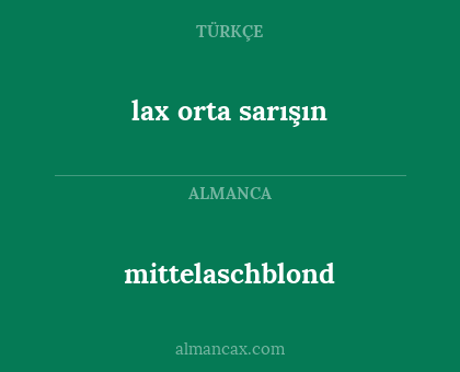 lax orta sarışın - mittelaschblond