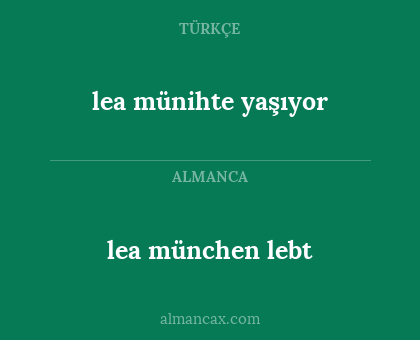 lea münihte yaşıyor - lea münchen lebt