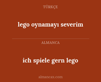 ich spiele gern lego - lego oynamayı severim