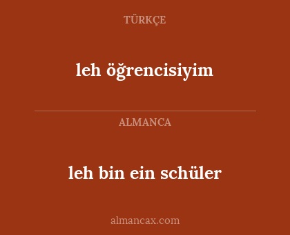 leh bin ein schüler - leh öğrencisiyim