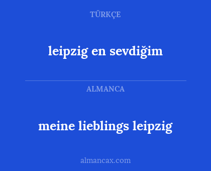 leipzig en sevdiğim - meine lieblings leipzig