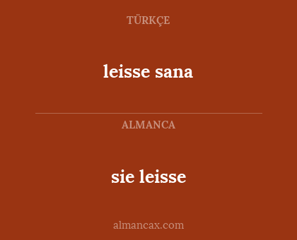 sie leisse - leisse sana
