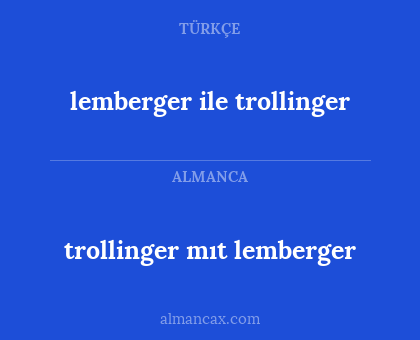 trollinger mıt lemberger - lemberger ile trollinger