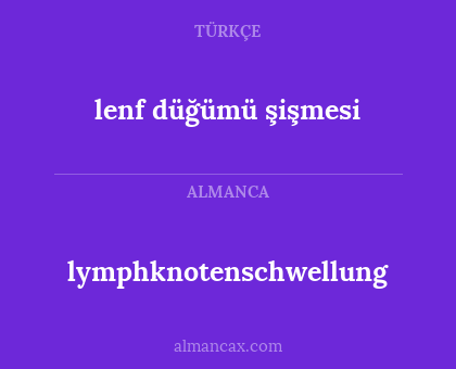 lymphknotenschwellung - lenf düğümü şişmesi