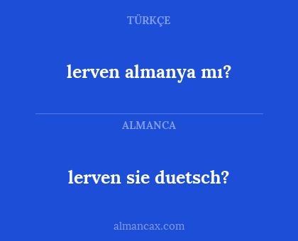 lerven sie duetsch? - lerven almanya mı?