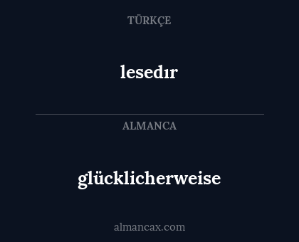 glücklicherweise - lesedır