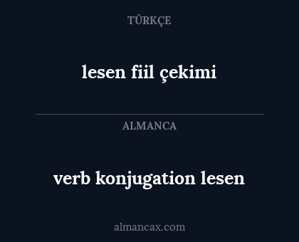 lesen fiil çekimi - verb konjugation lesen