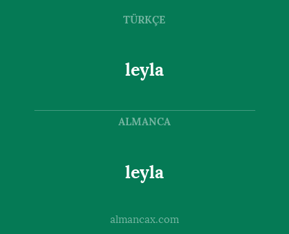 leyla - leyla