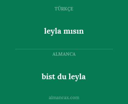 leyla mısın - bist du leyla