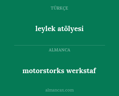 leylek atölyesi - motorstorks werkstaf