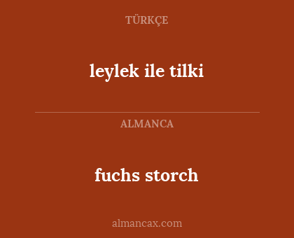 leylek ile tilki - fuchs storch