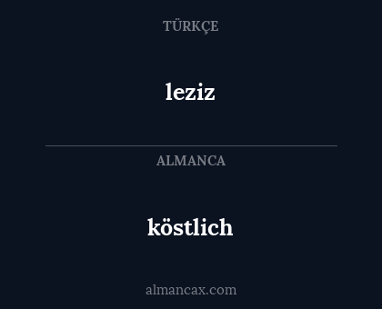 leziz - köstlich