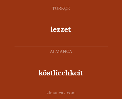 lezzet - köstlicchkeit