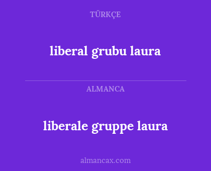 liberal grubu laura - liberale gruppe laura