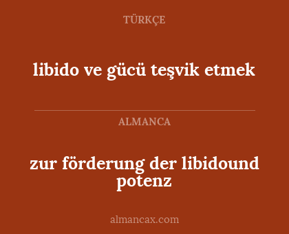 libido ve gücü teşvik etmek - zur förderung der libidound potenz