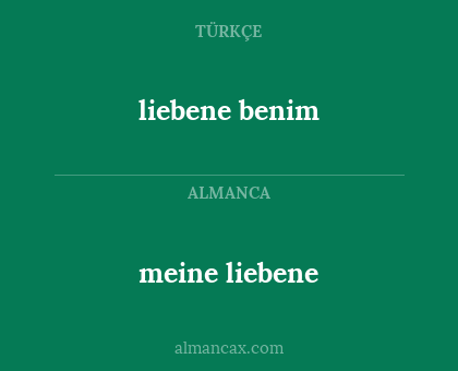liebene benim - meine liebene
