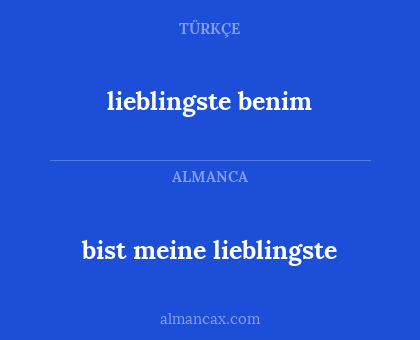 bist meine lieblingste - lieblingste benim