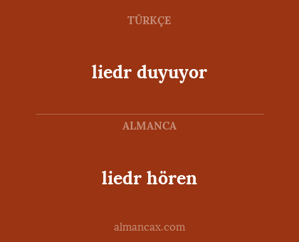 liedr hören - liedr duyuyor