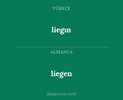 liegın - liegen