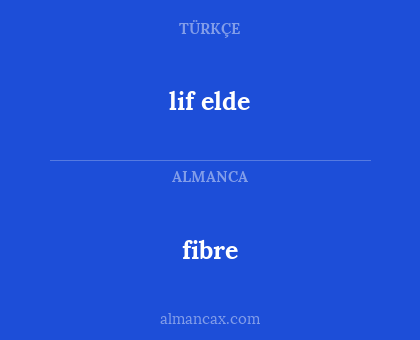 lif elde - fibre
