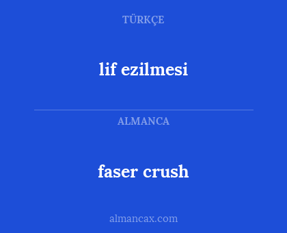 lif ezilmesi - faser crush