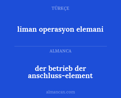 der betrieb der anschluss-element - liman operasyon elemani