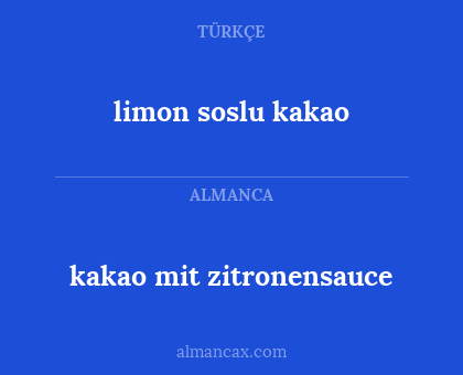 limon soslu kakao - kakao mit zitronensauce