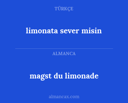 magst du limonade - limonata sever misin