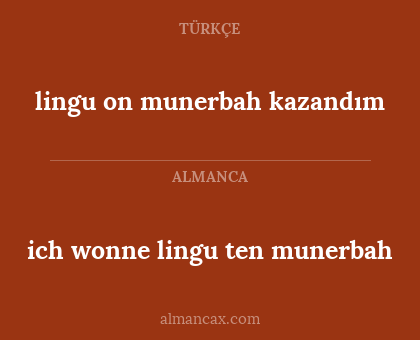 ich wonne lingu
ten munerbah - lingu on munerbah kazandım