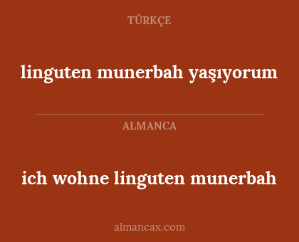 linguten munerbah yaşıyorum - ich wohne linguten munerbah