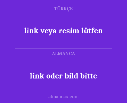 link oder bild bitte - link veya resim lütfen