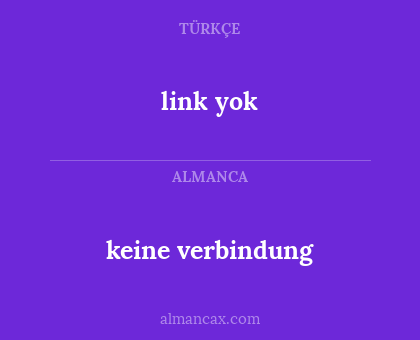 keine verbindung - link yok