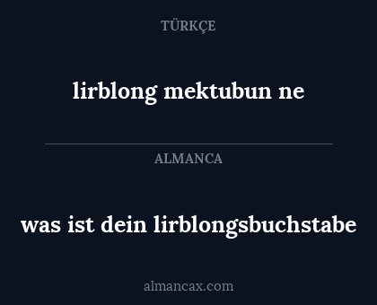 lirblong mektubun ne - was ist dein lirblongsbuchstabe