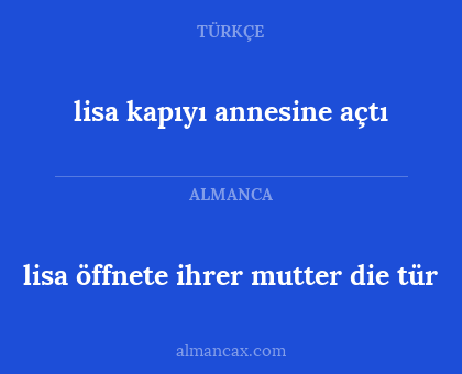 lisa öffnete ihrer mutter die tür - lisa kapıyı annesine açtı