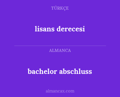 bachelor abschluss - lisans derecesi