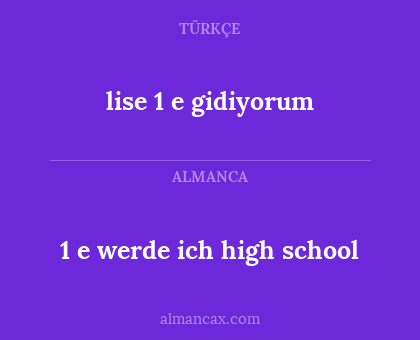 1 e werde ich high school - lise 1 e gidiyorum