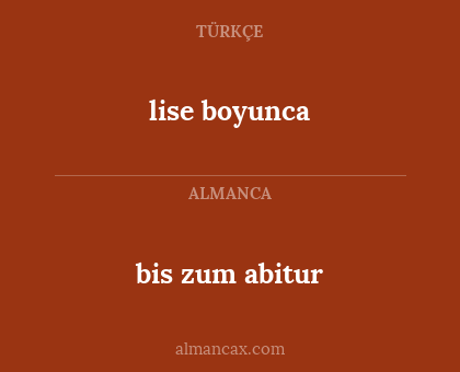 lise boyunca - bis zum abitur