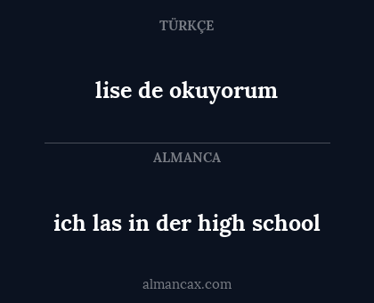 ich las in der high school - lise de okuyorum