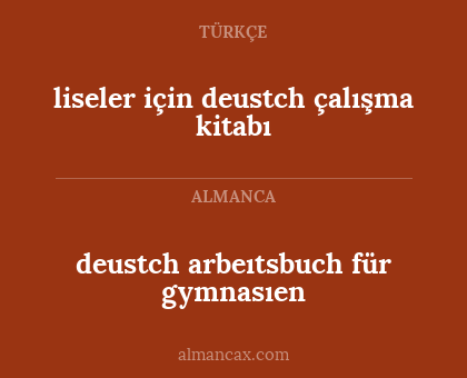 liseler için deustch çalışma kitabı - deustch arbeıtsbuch für gymnasıen