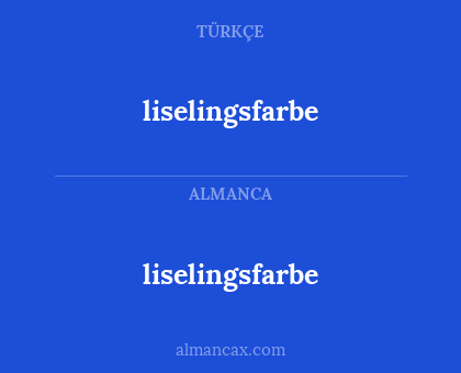 liselingsfarbe - liselingsfarbe