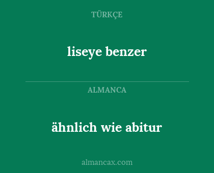 liseye benzer - ähnlich wie abitur