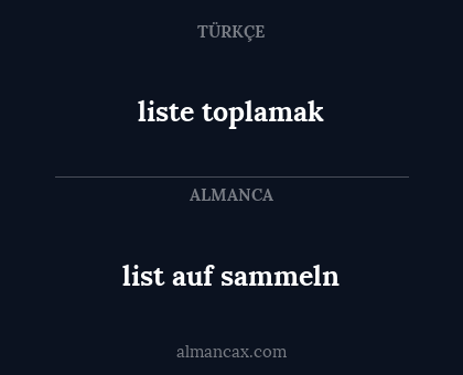 liste toplamak - list auf sammeln