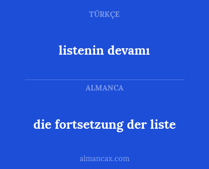 listenin devamı - die fortsetzung der liste