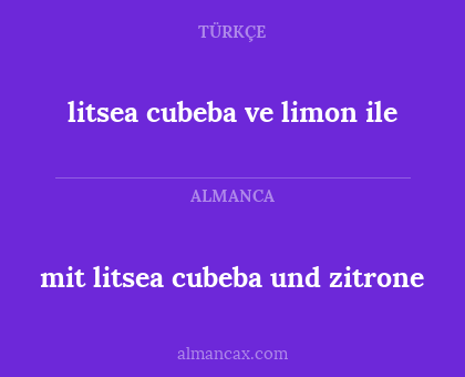litsea cubeba ve limon ile - mit litsea cubeba und zitrone