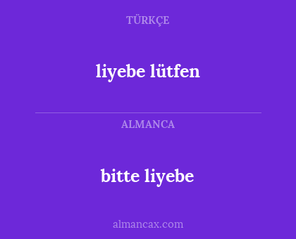 bitte liyebe - liyebe lütfen