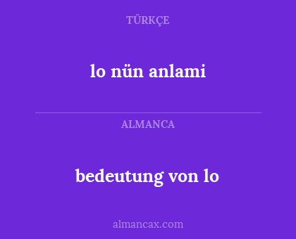 bedeutung von lo - lo nün anlami